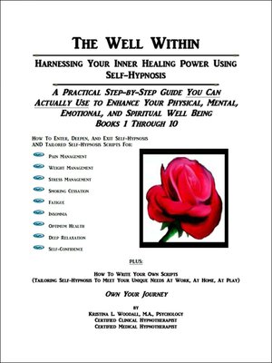 cover image of The Well Within — Harnessing Your Inner Healing Power Using Self-Hypnosis, Books 1-10